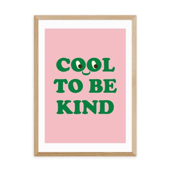 East End Prints Cool To Be Kind Print 16 East End Prints Cool To Be Kind Print - Image 14